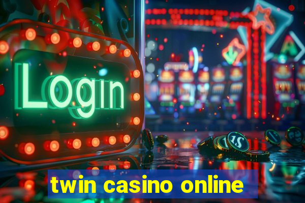 twin casino online