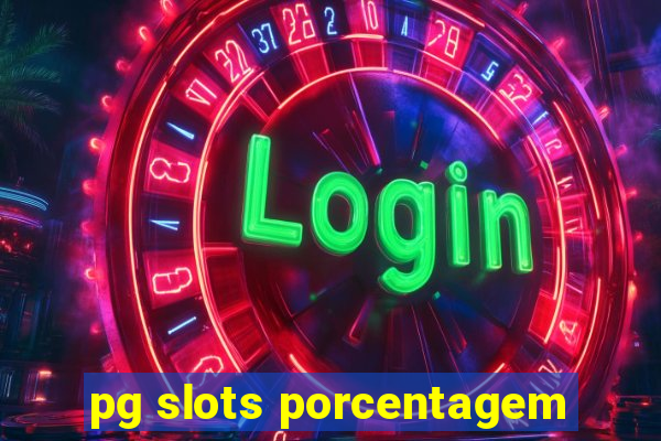 pg slots porcentagem