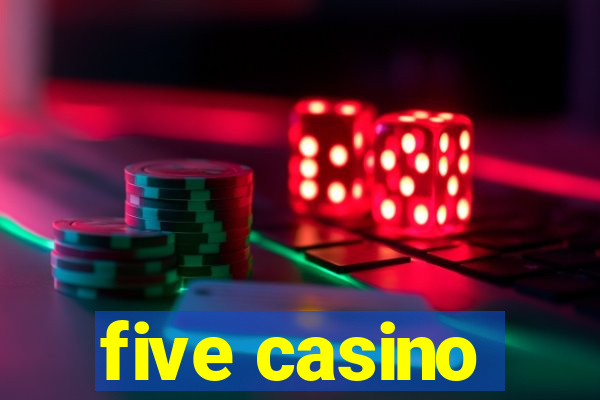 five casino