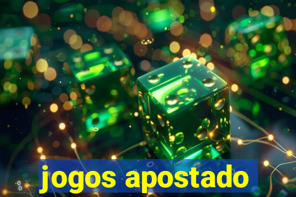 jogos apostado