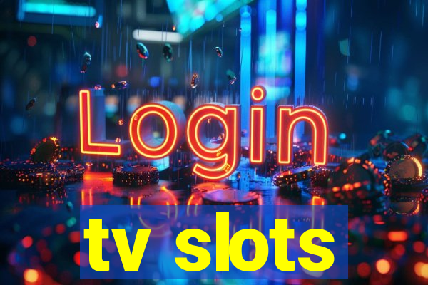 tv slots