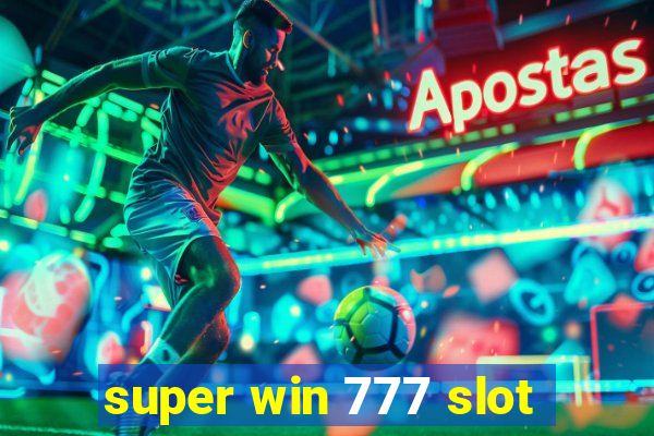 super win 777 slot