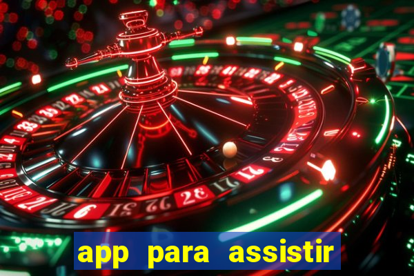 app para assistir todos os jogos de futebol