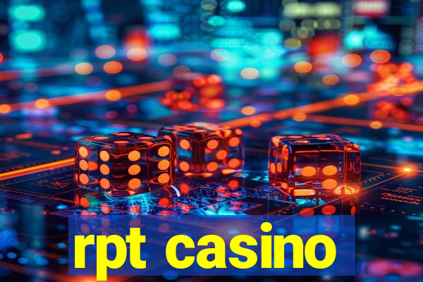 rpt casino