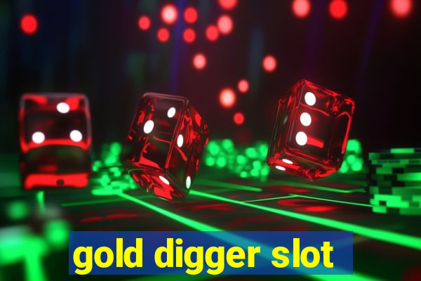 gold digger slot