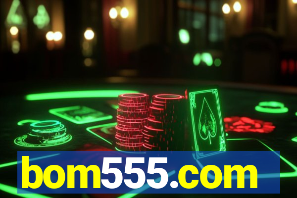 bom555.com plataforma de jogos