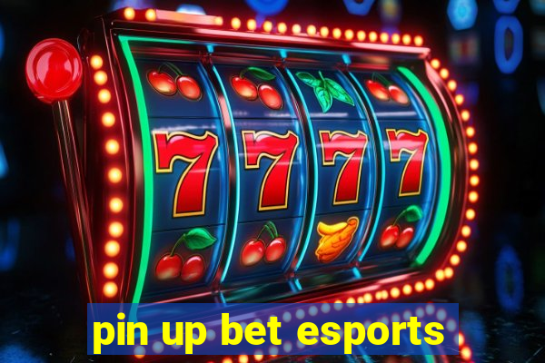 pin up bet esports