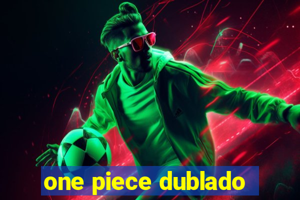 one piece dublado