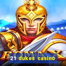 21 dukes casino $80 free spins