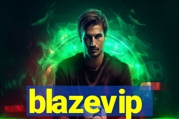 blazevip