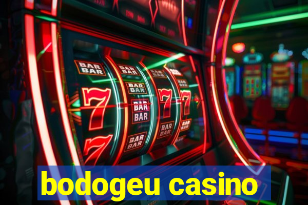 bodogeu casino