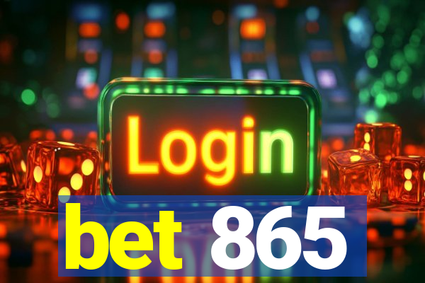 bet 865