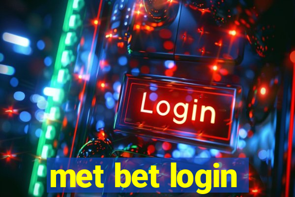 met bet login