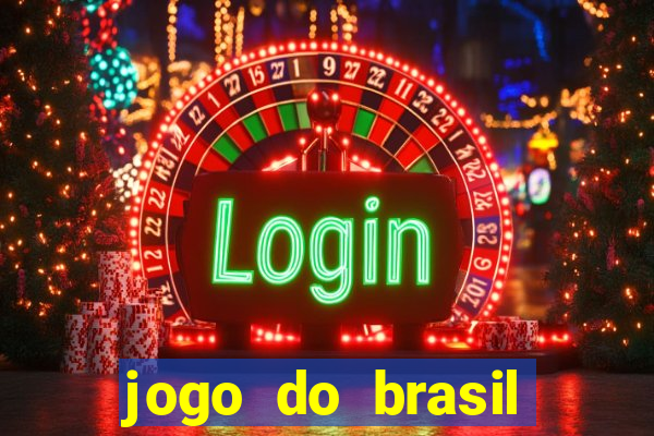 jogo do brasil onde ver