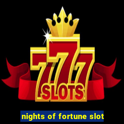 nights of fortune slot