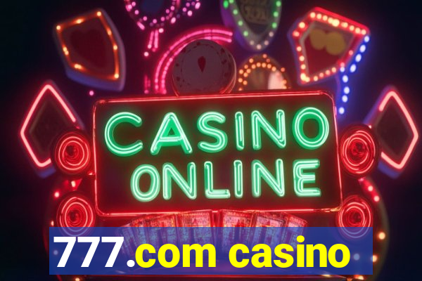 777.com casino