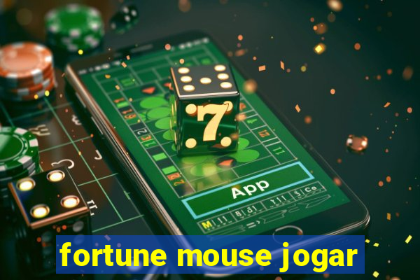 fortune mouse jogar