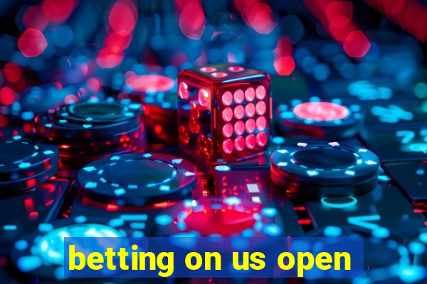 betting on us open