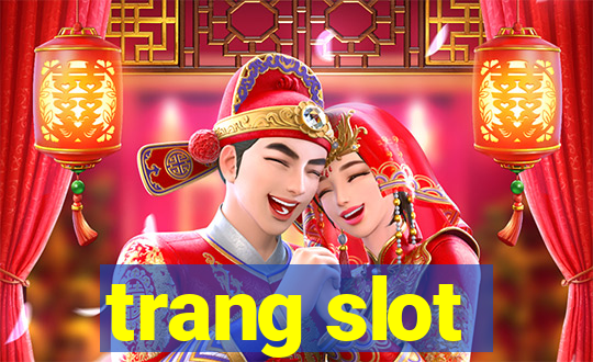 trang slot