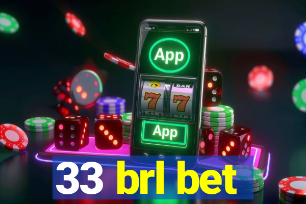 33 brl bet