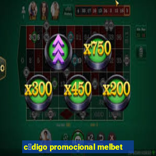 c贸digo promocional melbet