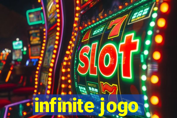 infinite jogo