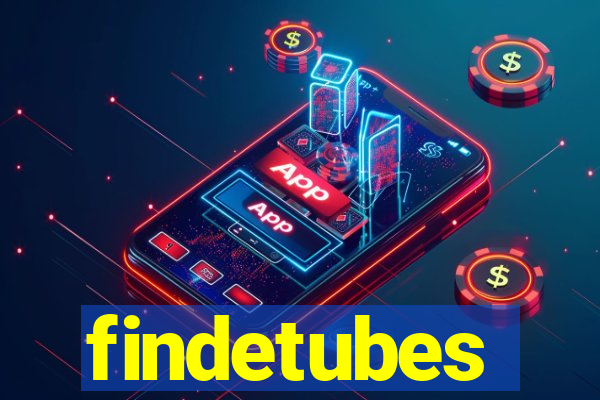 findetubes