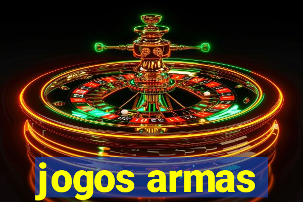 jogos armas