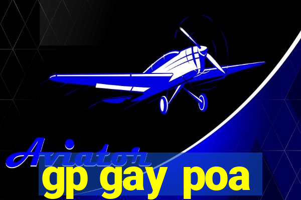 gp gay poa