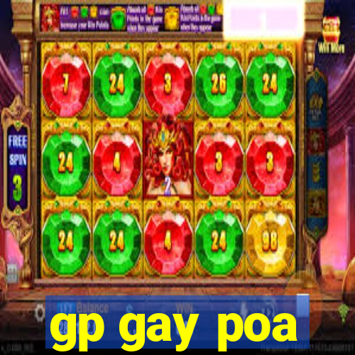 gp gay poa