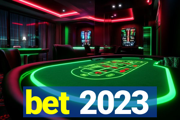 bet 2023