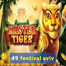 49 festival aviv