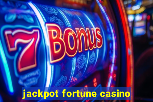 jackpot fortune casino