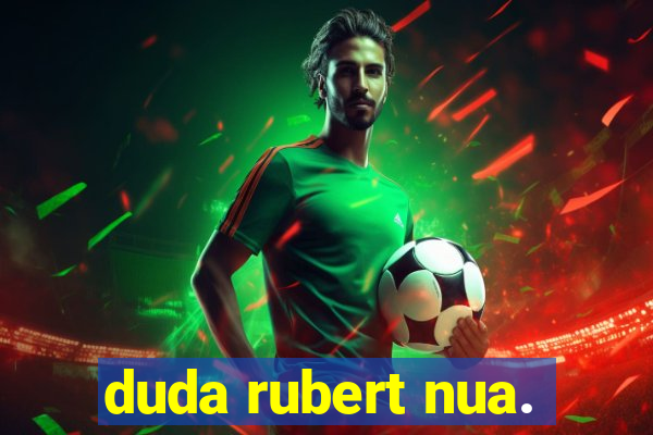 duda rubert nua.