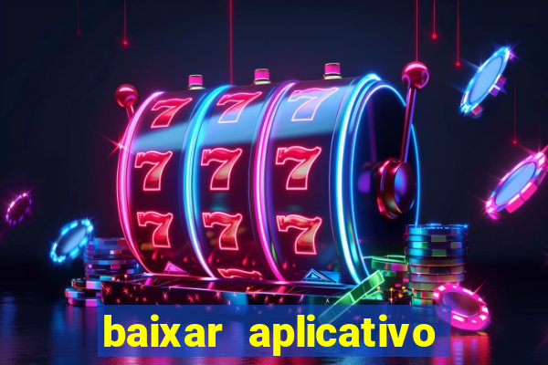 baixar aplicativo pix bet