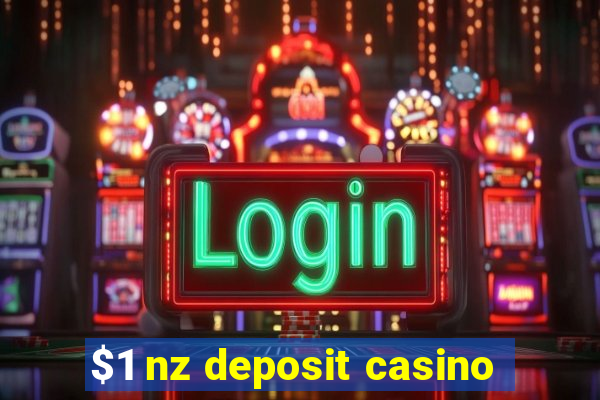 $1 nz deposit casino