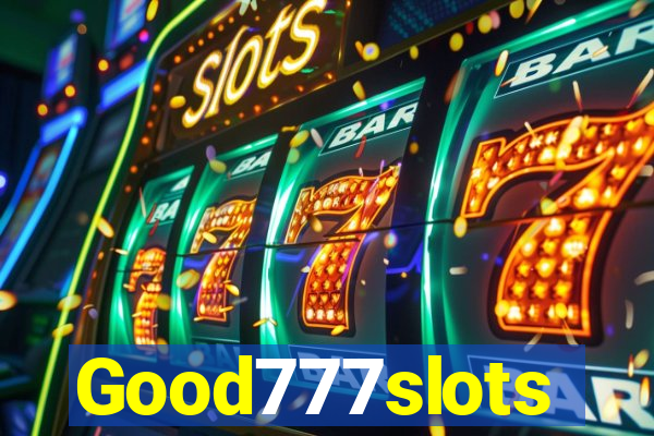 Good777slots