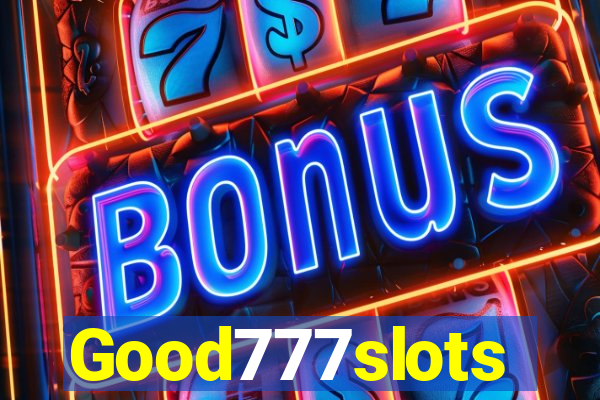 Good777slots