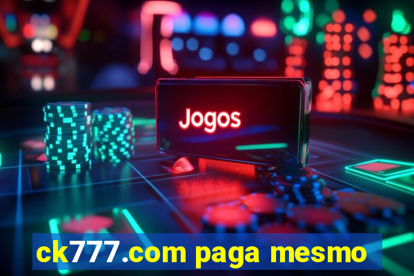 ck777.com paga mesmo