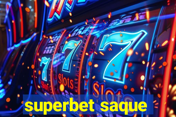 superbet saque