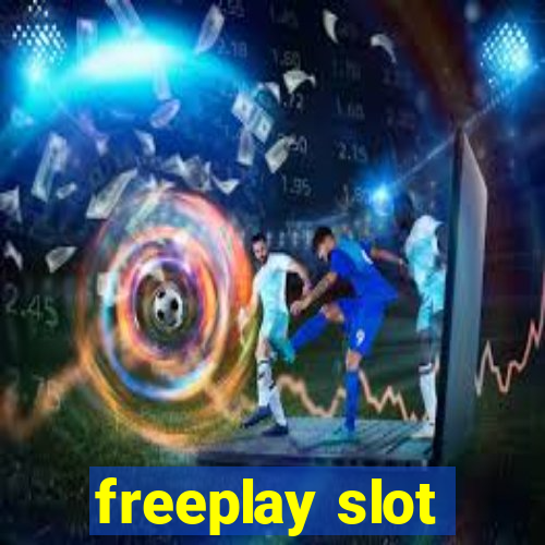 freeplay slot