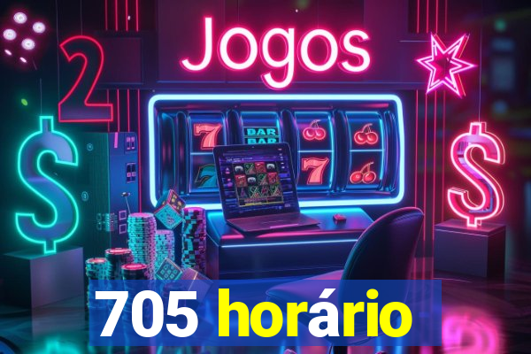 705 horário