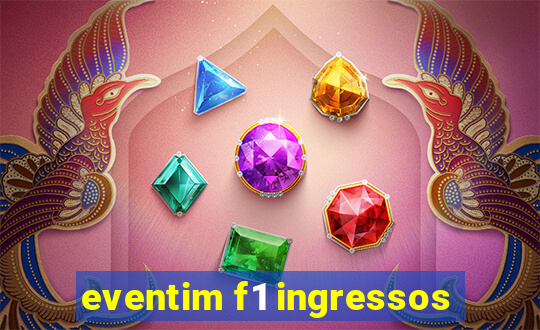 eventim f1 ingressos