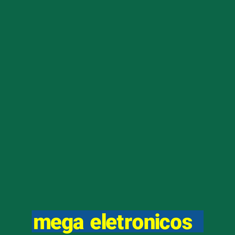 mega eletronicos