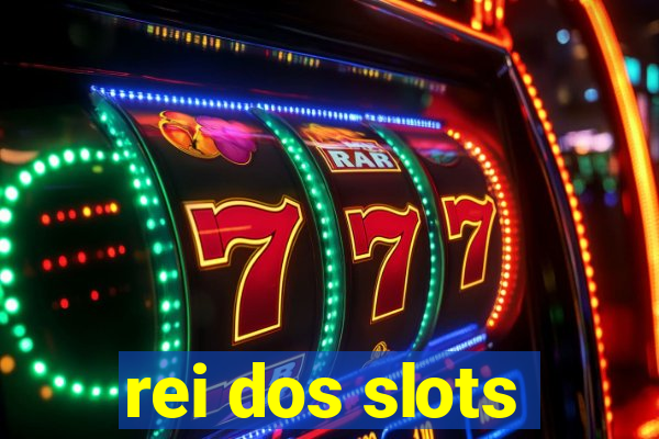 rei dos slots