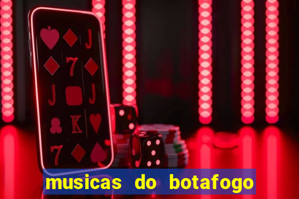 musicas do botafogo para baixar