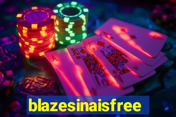 blazesinaisfree