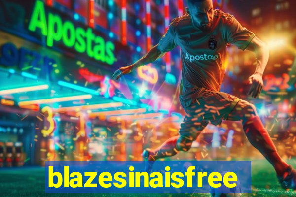 blazesinaisfree