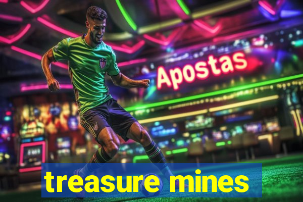 treasure mines