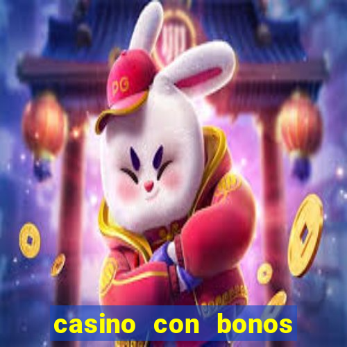 casino con bonos sin depósito